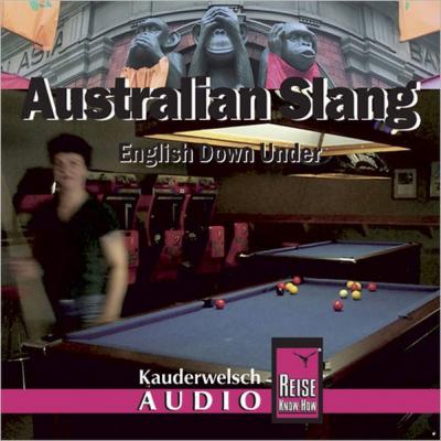 Reise Know-How Kauderwelsch AUDIO Australian Slang (Audio-CD) (Audio-CD) 