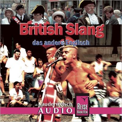 Reise Know-How Kauderwelsch AUDIO British Slang (Audio-CD) (Audio-CD) 