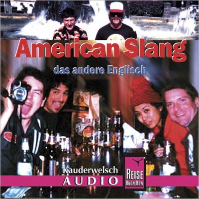 Reise Know-How Kauderwelsch AUDIO American Slang (Audio-CD) (Audio-CD) 