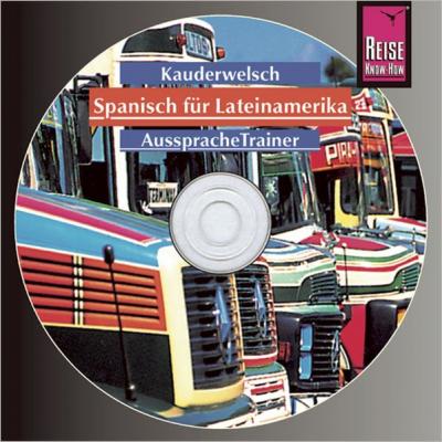 Reise Know-How Kauderwelsch AusspracheTrainer Spanisch für Lateinamerika (Audio-CD) (Audio-CD) 