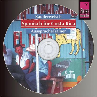 Reise Know-How Kauderwelsch AusspracheTrainer Spanisch für Costa Rica (Audio-CD) (Audio-CD) 