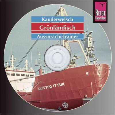 Reise Know-How Kauderwelsch AusspracheTrainer Grönländisch (Audio-CD) (Audio-CD) 