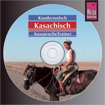 Reise Know-How Kauderwelsch AusspracheTrainer Kasachisch (Audio-CD) (Audio-CD) 