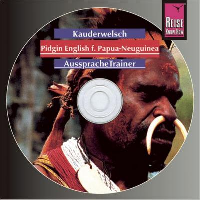 Reise Know-How Kauderwelsch AusspracheTrainer Pidgin English für Papua Neuguinea (Audio-CD) (Audio-CD) 