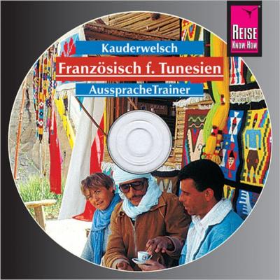 Reise Know-How Kauderwelsch AusspracheTrainer Französisch für Tunesien (Audio-CD) (Audio-CD) 