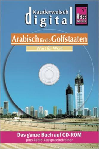Reise Know-How Kauderwelsch DIGITAL Arabisch für die Golfstaaten - Wort für Wort (CD-ROM) (Audio-Mp3) 