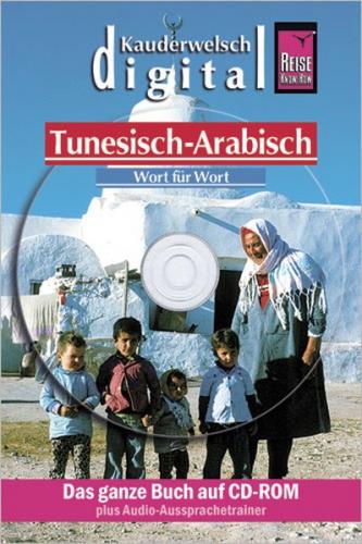 Reise Know-How Kauderwelsch DIGITAL Tunesisch-Arabisch - Wort für Wort  (CD-ROM) (Audio-Mp3) 