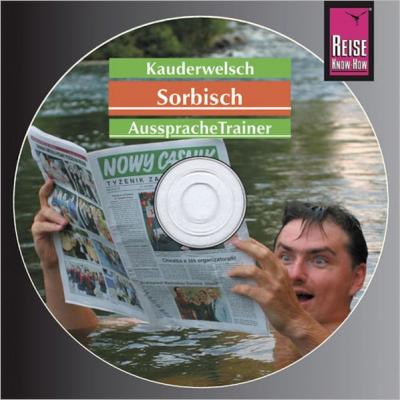 Reise Know-How Kauderwelsch AusspracheTrainer Sorbisch (Audio-CD) (Audio-CD) 