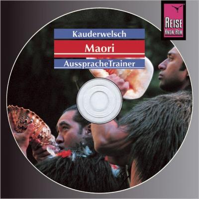 Reise Know-How Kauderwelsch AusspracheTrainer Maori (Audio-CD) (Audio-CD) 
