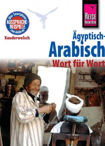 Reise Know-How Sprachführer Ägyptisch-Arabisch - Wort für Wort 