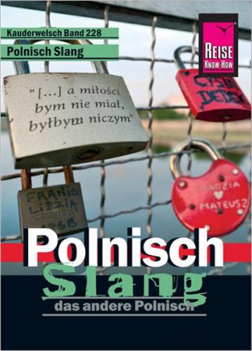 Reise Know-How Sprachführer Polnisch Slang - das andere Polnisch 