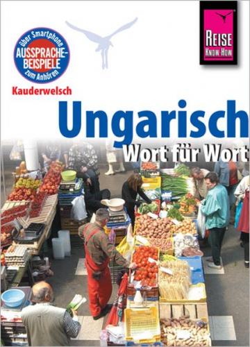 Reise Know-How Sprachführer Ungarisch - Wort für Wort 