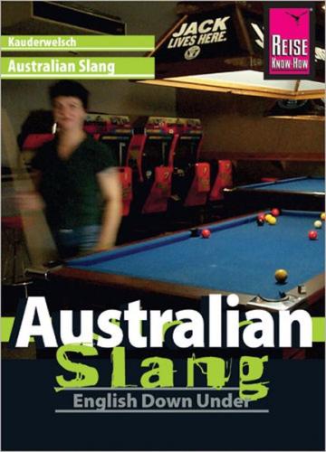 Reise Know-How Sprachführer Australian Slang - English Down Under 