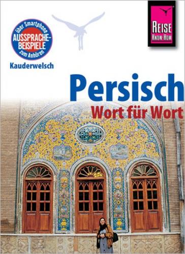 Reise Know-How Sprachführer Persisch (Farsi) - Wort für Wort 