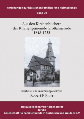 Aus den Kirchenbüchern der Kirchengemeinde Großalmerode 1648 - 1753 