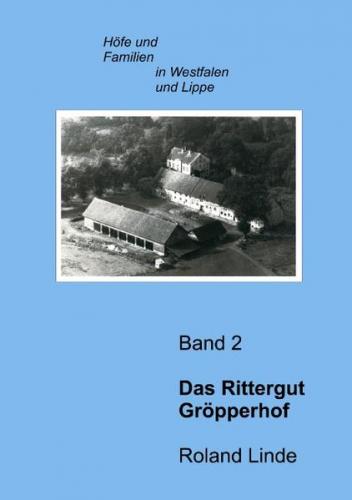 Das Rittergut Gröpperhof 