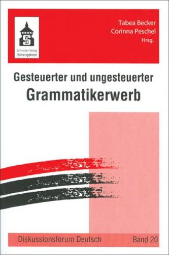 Gesteuerter und ungesteuerter Grammatikerwerb 