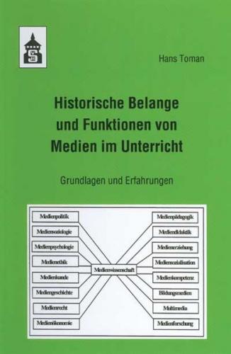 Historische Belange und Funktionen von Medien im Unterricht 