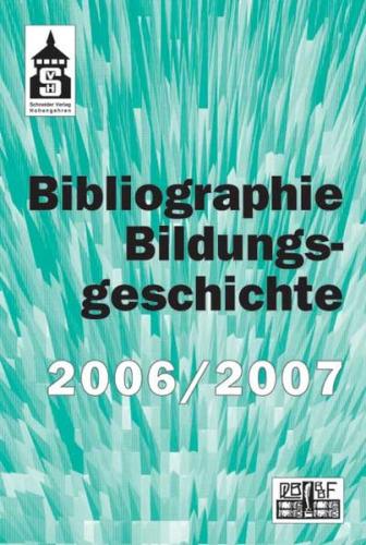 Bibliographie Bildungsgeschichte 2006/2007 