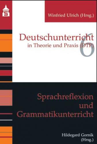 Sprachreflexion und Grammatikunterricht 