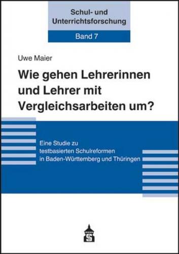 Wie gehen Lehrerinnen und Lehrer mit Vergleichsarbeiten um? 