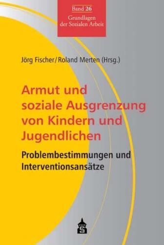 Armut und soziale Ausgrenzung von Kindern und Jugendlichen 