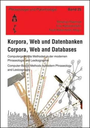 Korpora, Web und Datenbanken. Corpora, Web and Databases 
