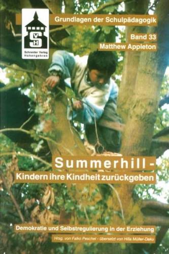 Summerhill - Kindern ihre Kindheit zurückgeben 