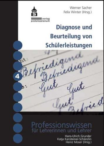 Diagnose und Beurteilung von Schülerleistungen - Grundlagen und Reformansätze 