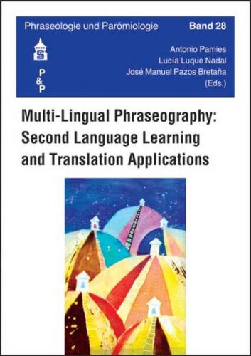 Multi-Lingual Phraseography: Second Language Learning and Translation Apllications 