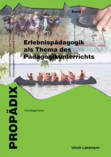 Erlebnispädagogik als Thema des Pädagogikunterrichts 