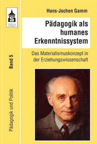 Pädagogik als humanes Erkenntnissystem 