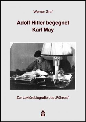Adolf Hitler begegnet Karl May 