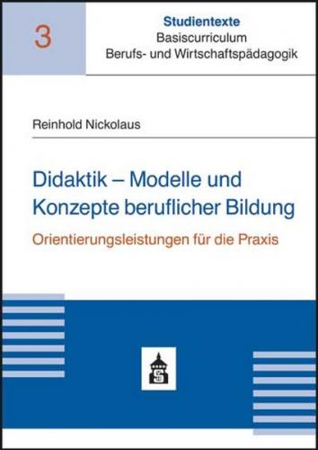 Didaktik - Modelle und Konzepte beruflicher Bildung 