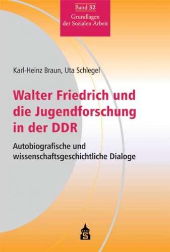 Walter Friedrich und die Jugendforschung in der DDR 