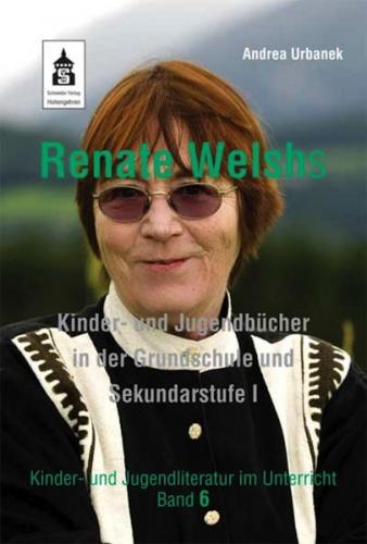 Renate Welshs Kinder- und Jugendbücher in der Grundschule und Sekundarstufe I (Ebook - EPUB) 