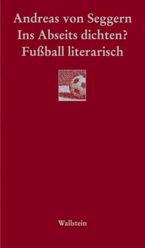 Ins Abseits dichten? 