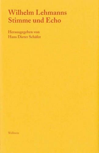 Wilhelm Lehmanns Stimme und Echo 