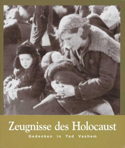 Zeugnisse des Holocaust 