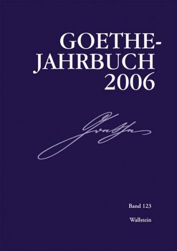 Goethe-Jahrbuch 123, 2006 