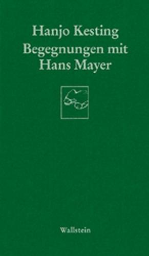 Begegnungen mit Hans Mayer 