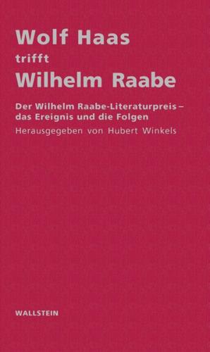 Wolf Haas trifft Wilhelm Raabe 