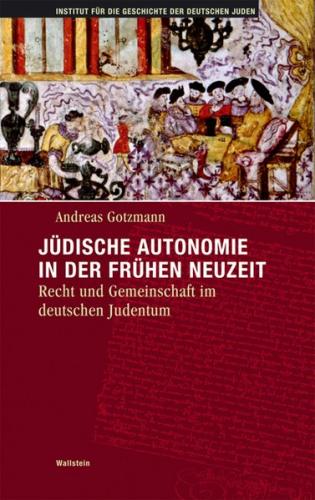 Jüdische Autonomie in der Frühen Neuzeit 
