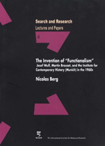 The Invention of »Functionalism« 