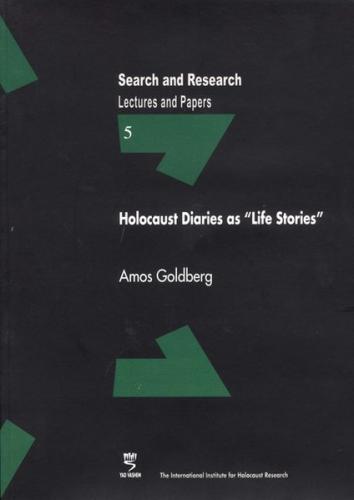 Holocaust Diaries as »Life Stories« 