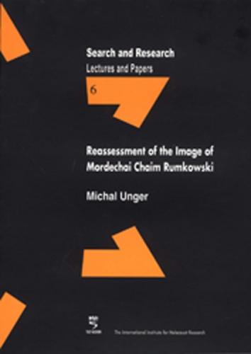 Reassessment of the Image of Mordechai Chaim Rumkowski 