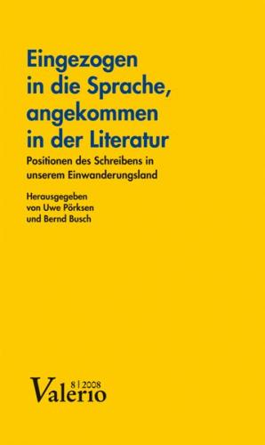 Eingezogen in die Sprache, angekommen in der Literatur 