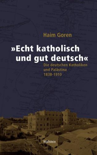 »Echt katholisch und gut deutsch« 