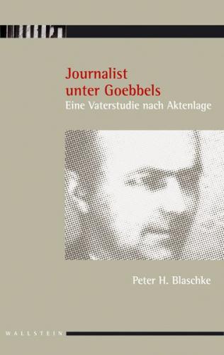Journalist unter Goebbels 
