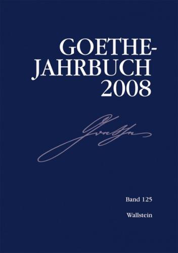 Goethe-Jahrbuch 125, 2008 